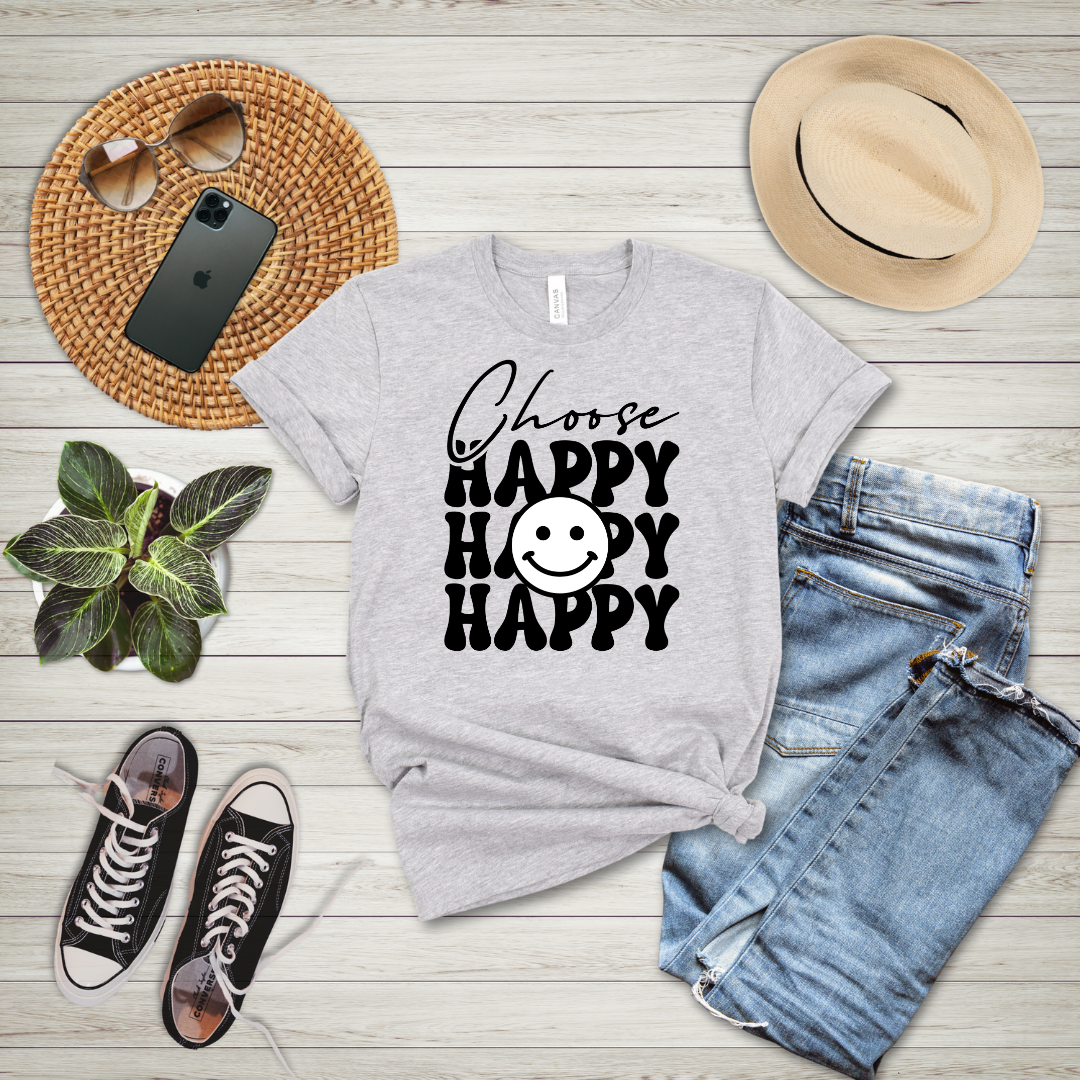 Choose Happy Happy Happy T-Shirt