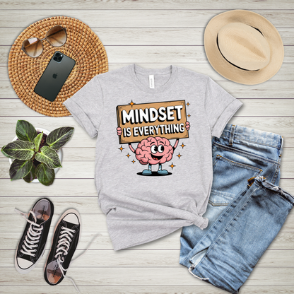Mindset Is Everything T-Shirt