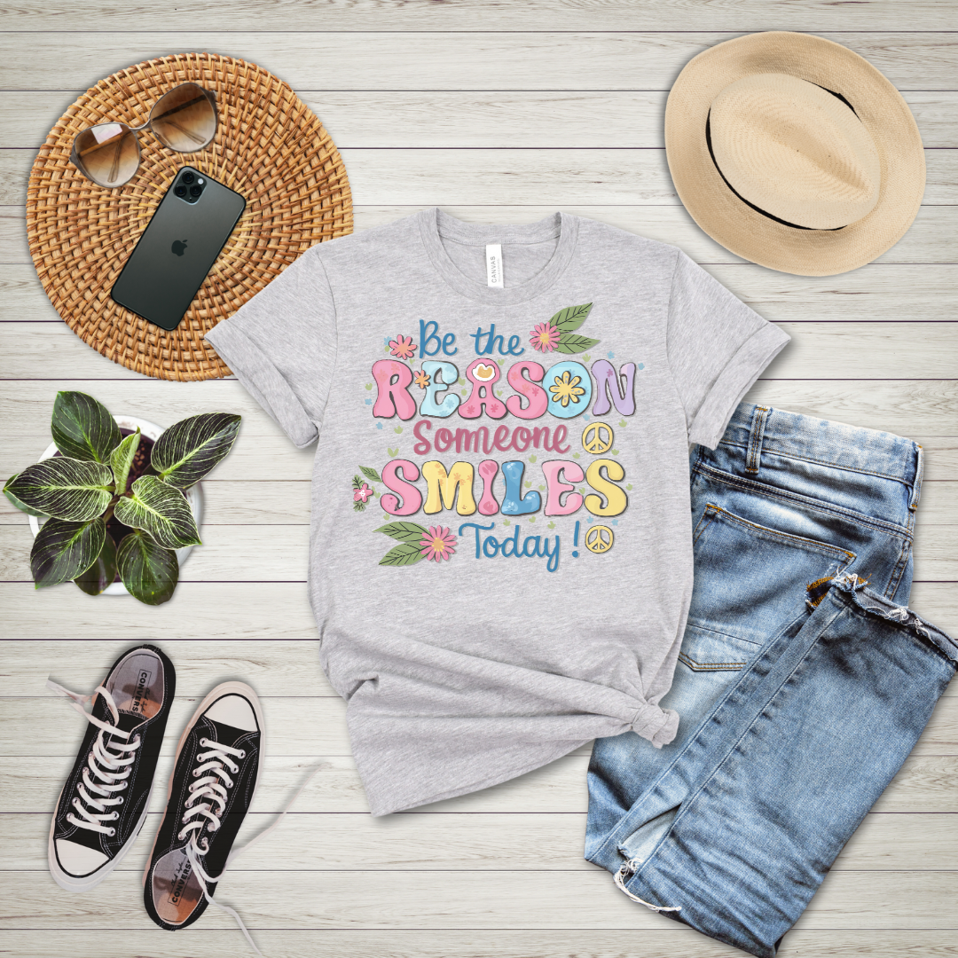 Be The Reason Someone Smiles Today T-Shirt