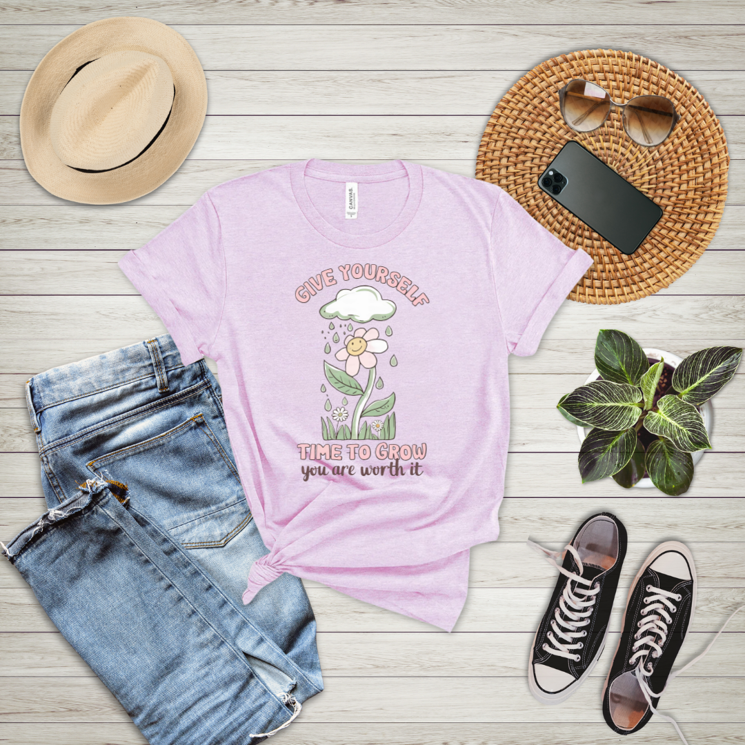 Give Yourself Time To Grow You Are Worth It T-Shirt