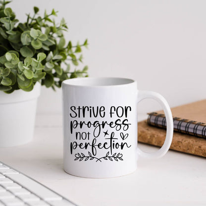 Strive For Progress Not Perfection Inspirational Coffee Mug