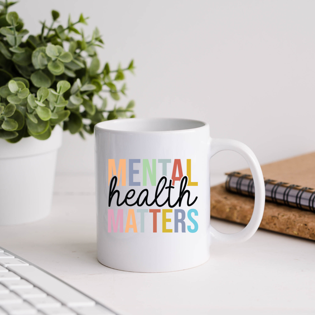 Mental Health Matters Inspirational Coffee Mug