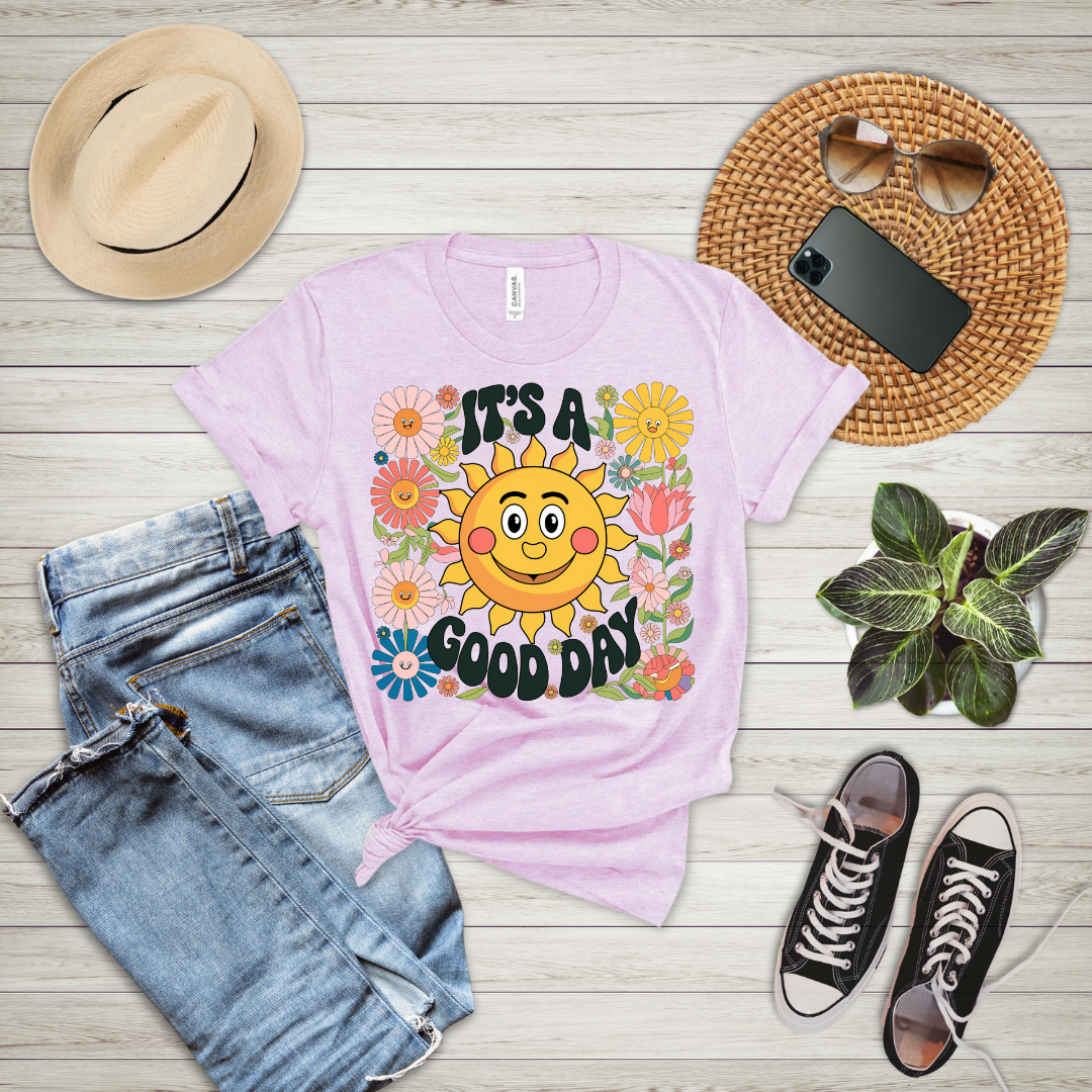It's A Good Day T-Shirt