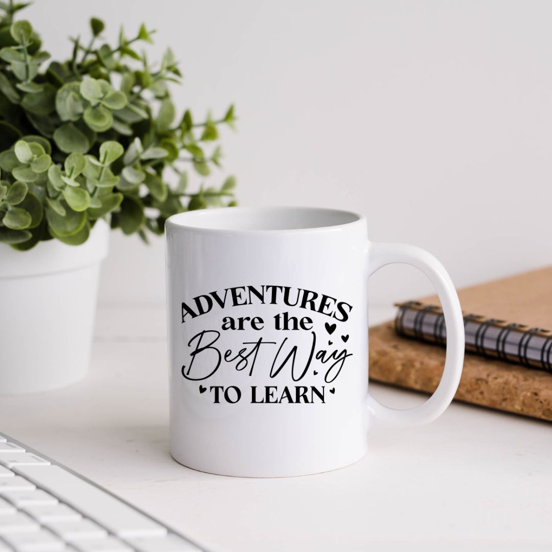 Adventures Are The Best Way To Learn Inspirational Coffee Mug