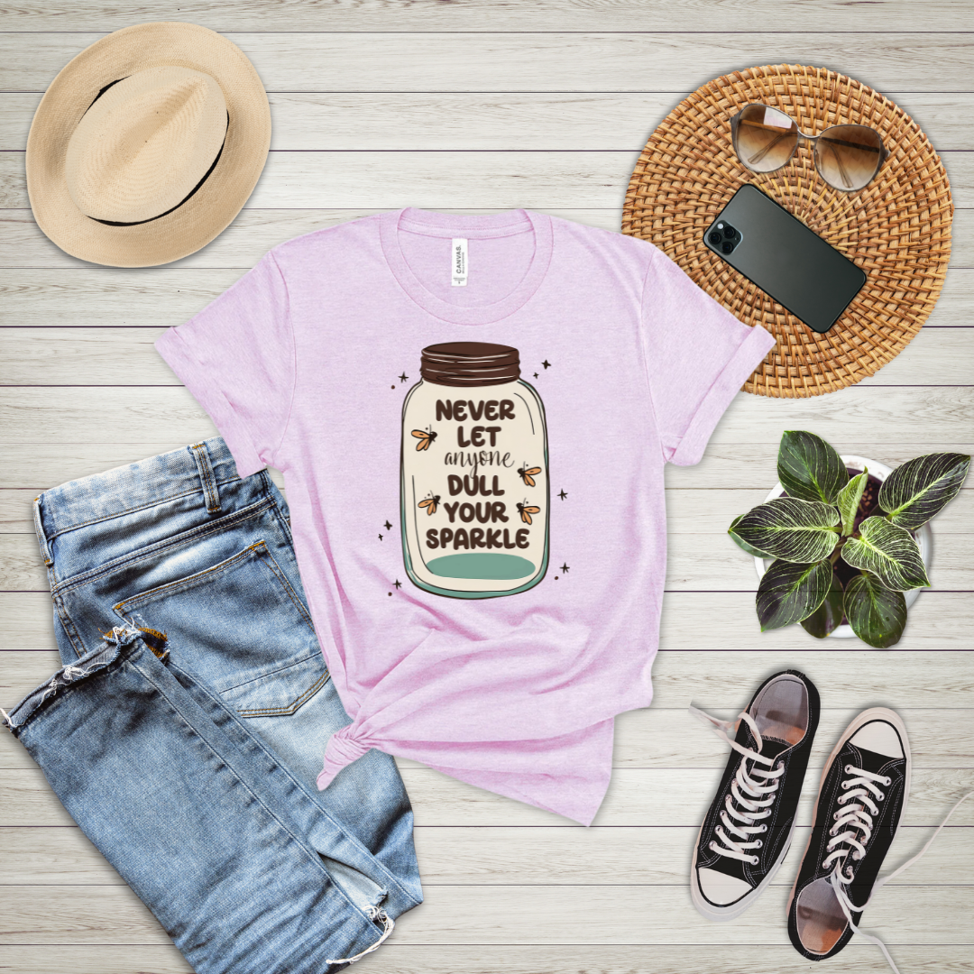 Never Let Anyone Dull Your Sparkle T-Shirt