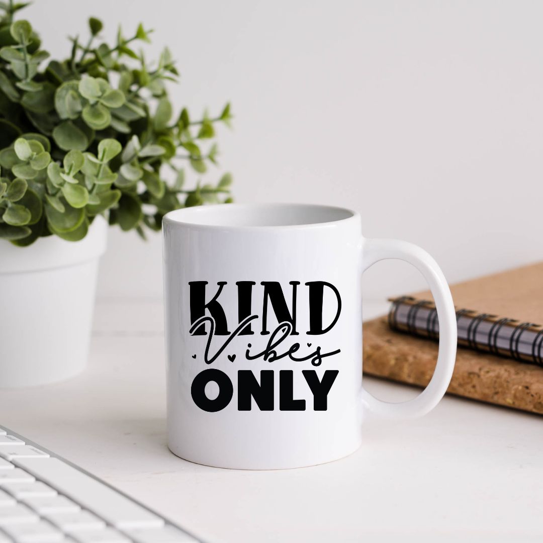 Kind Vibes Only Inspirational Coffee Mug