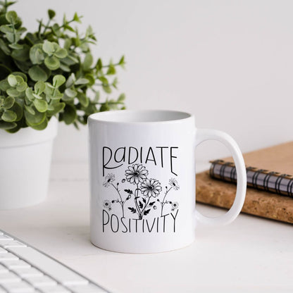 Radiate Positivity Inspirational Coffee Mug