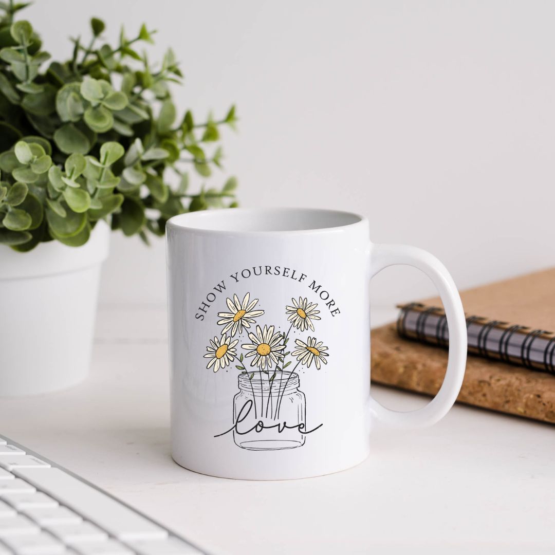 Show Yourself More Love Inspirational Coffee Mug