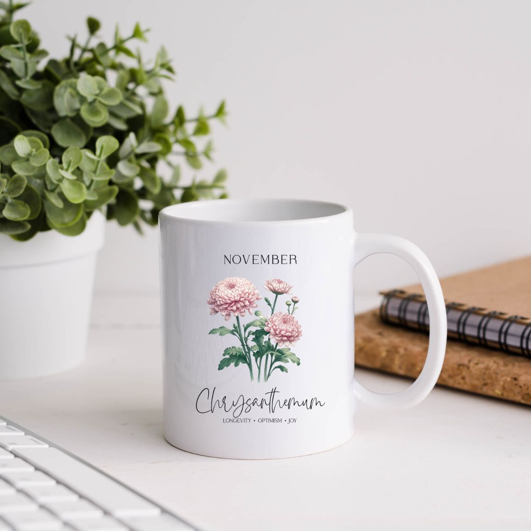 November Chrysanthemum Birthday Month Flower Inspirational Coffee Mug