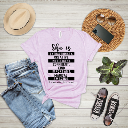 She Is Extraordinary I Am She She Is Me T-Shirt