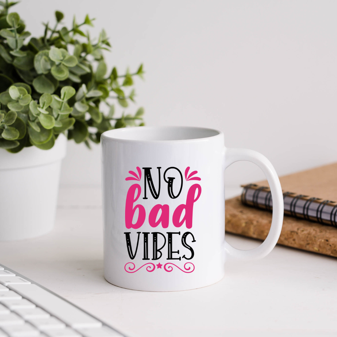 No Bad Vibes Inspirational Coffee Mug