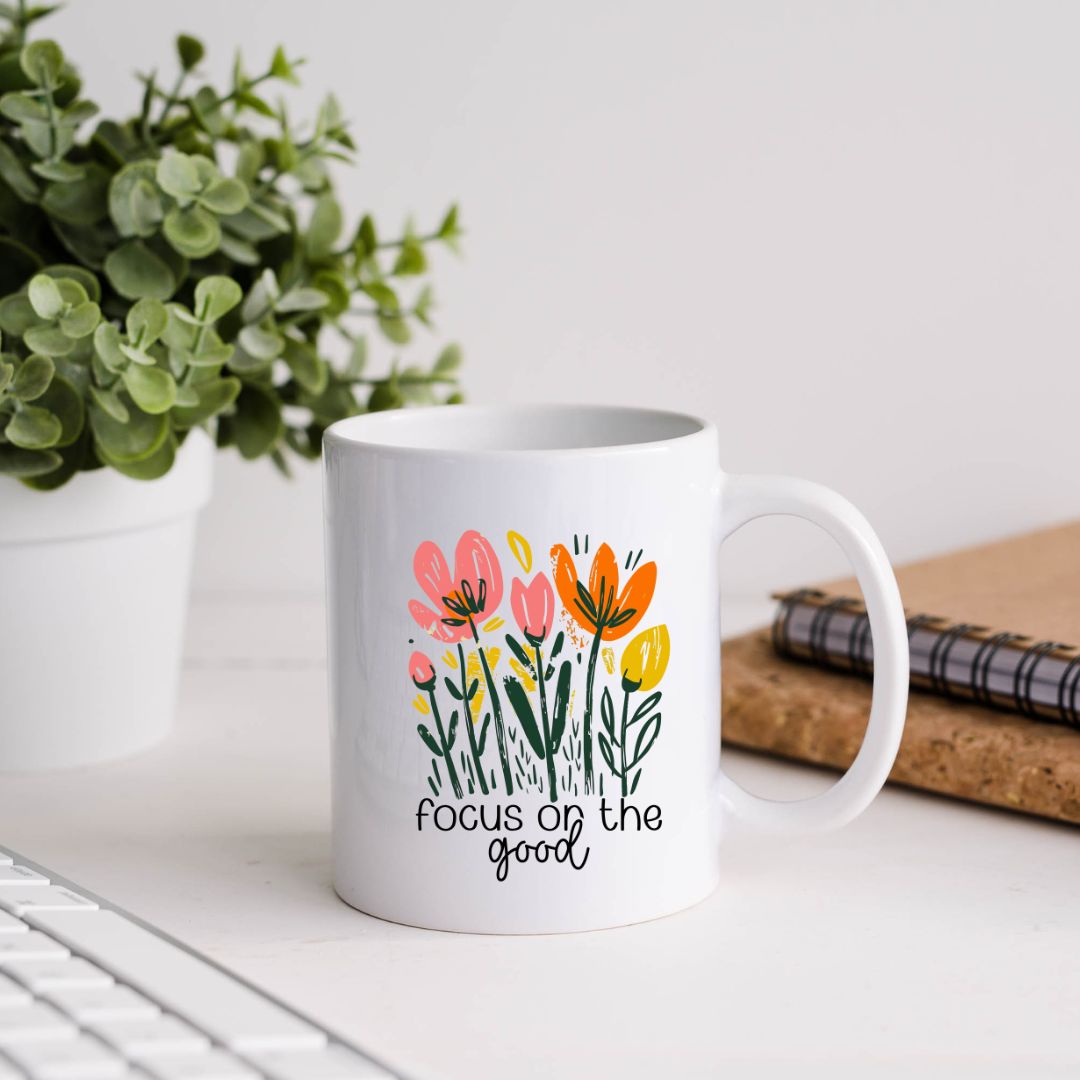 Focus On The Good Inspirational Coffee Mug