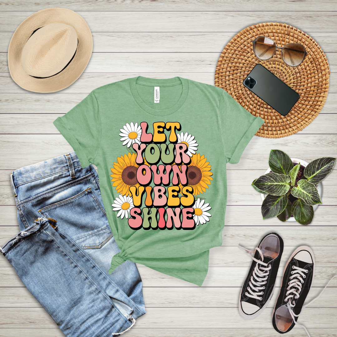 Let Your Own Vibes Shine T-Shirt