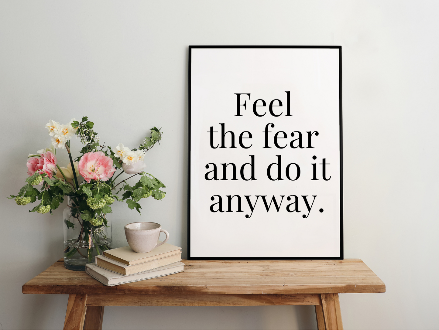 Feel The Fear And Do It Anyway Framed Poster