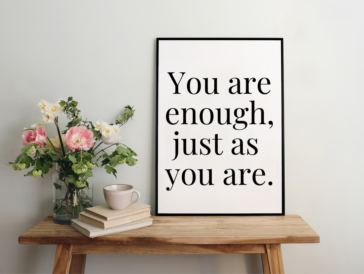 You Are Enough Just As You Are Framed Poster