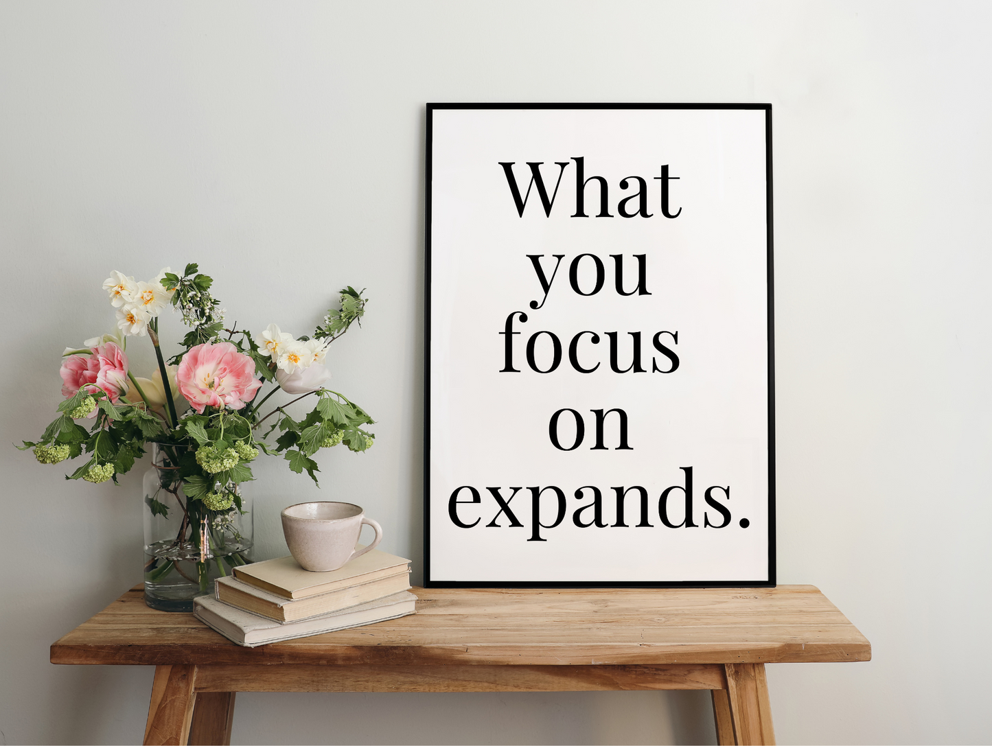 What You Focus On Expands Framed Poster