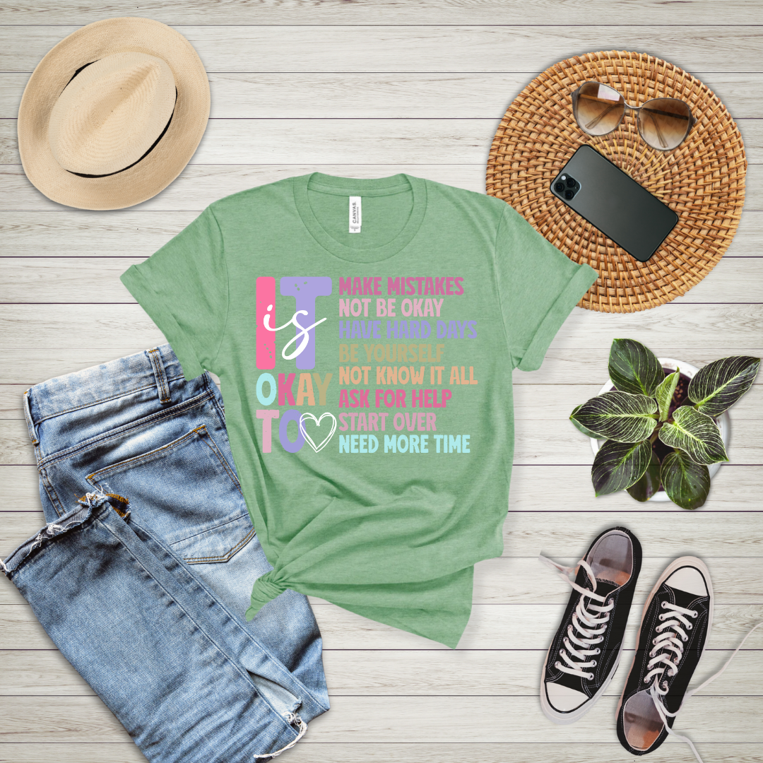 It Is Okay To Make Mistakes T-Shirt