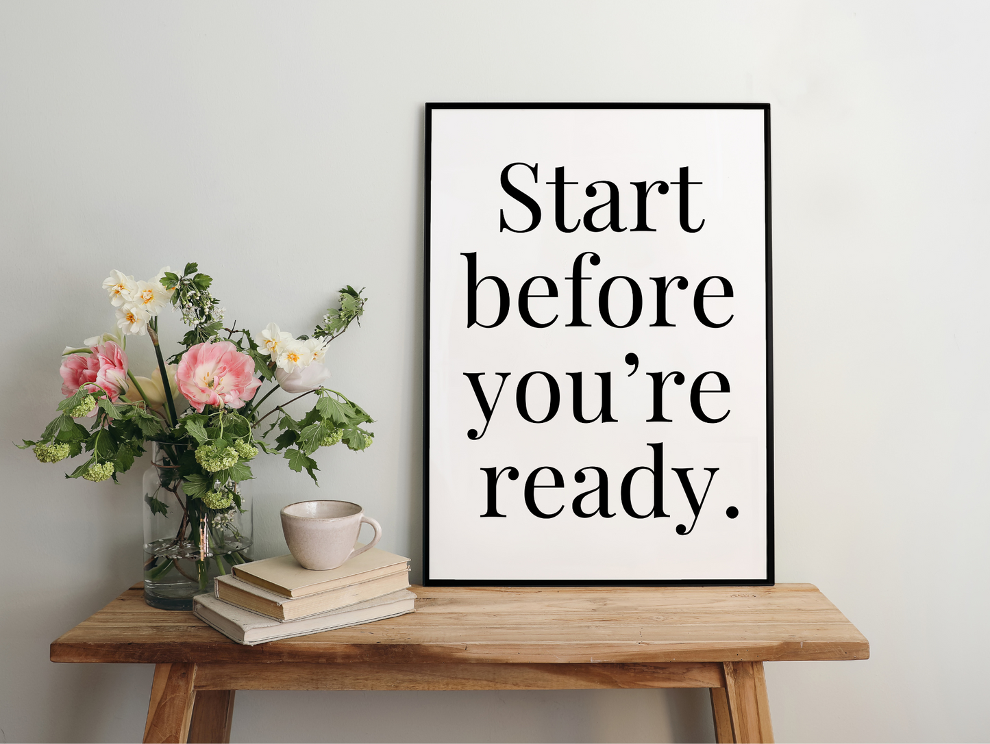 Start Before You're Ready Framed Poster