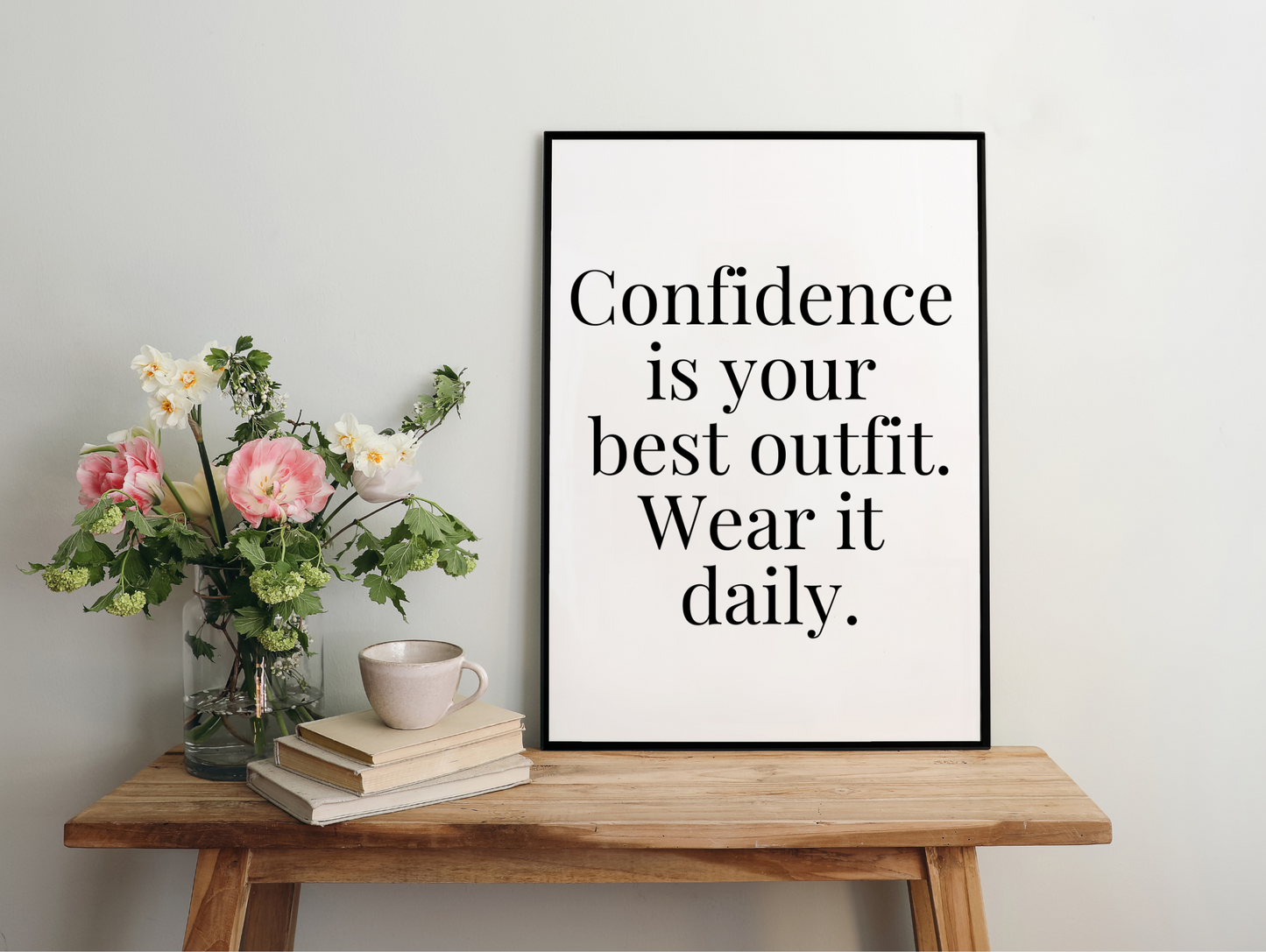 Confidence Is Your Best Outfit Wear It Daily Framed Poster