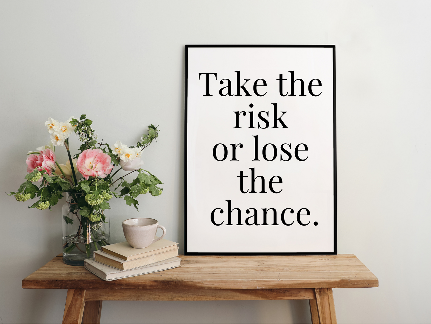 Take The Risk Or Lose The Chance Framed Poster
