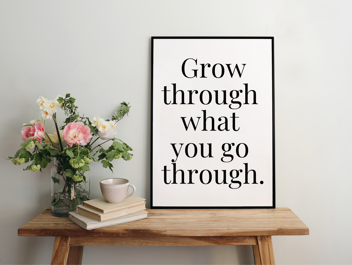 Grow Through What You Go Through Framed Poster